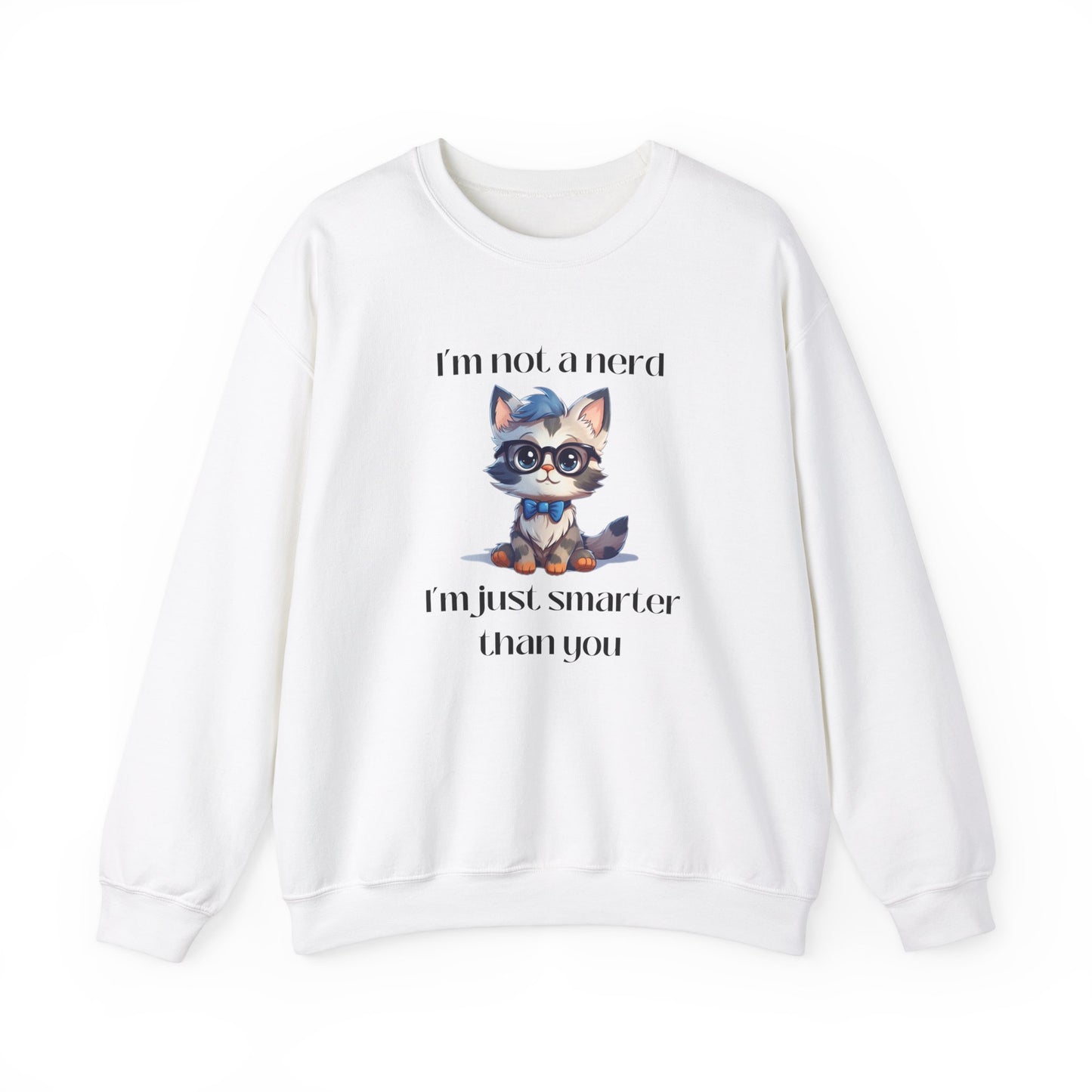 I'm Not a Nerd Unisex Heavy Blend™ Crewneck Sweatshirt