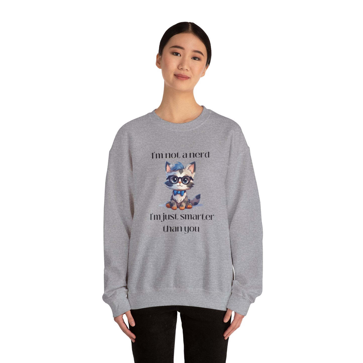 I'm Not a Nerd Unisex Heavy Blend™ Crewneck Sweatshirt