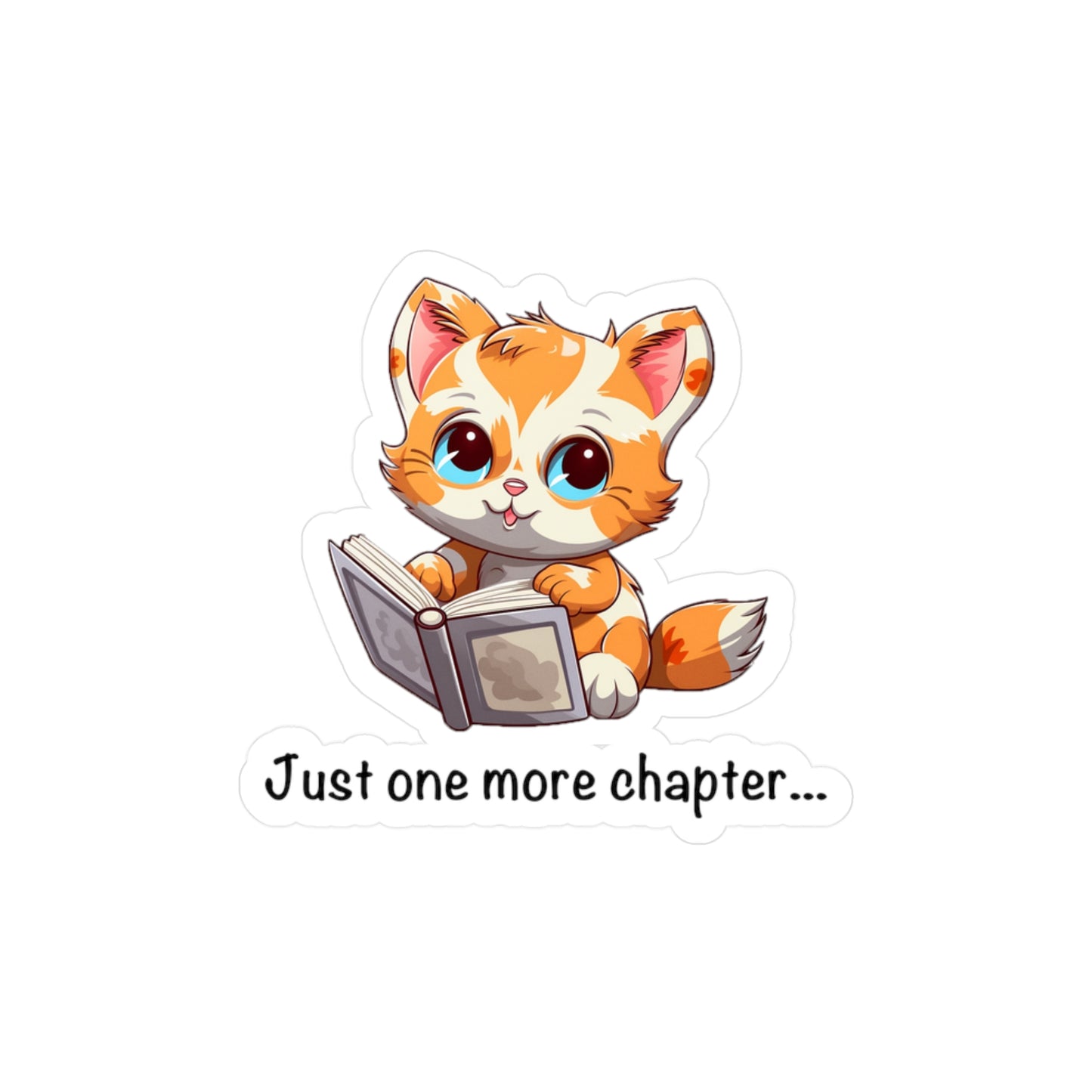 Just One More Chapter Vinyl Sticker