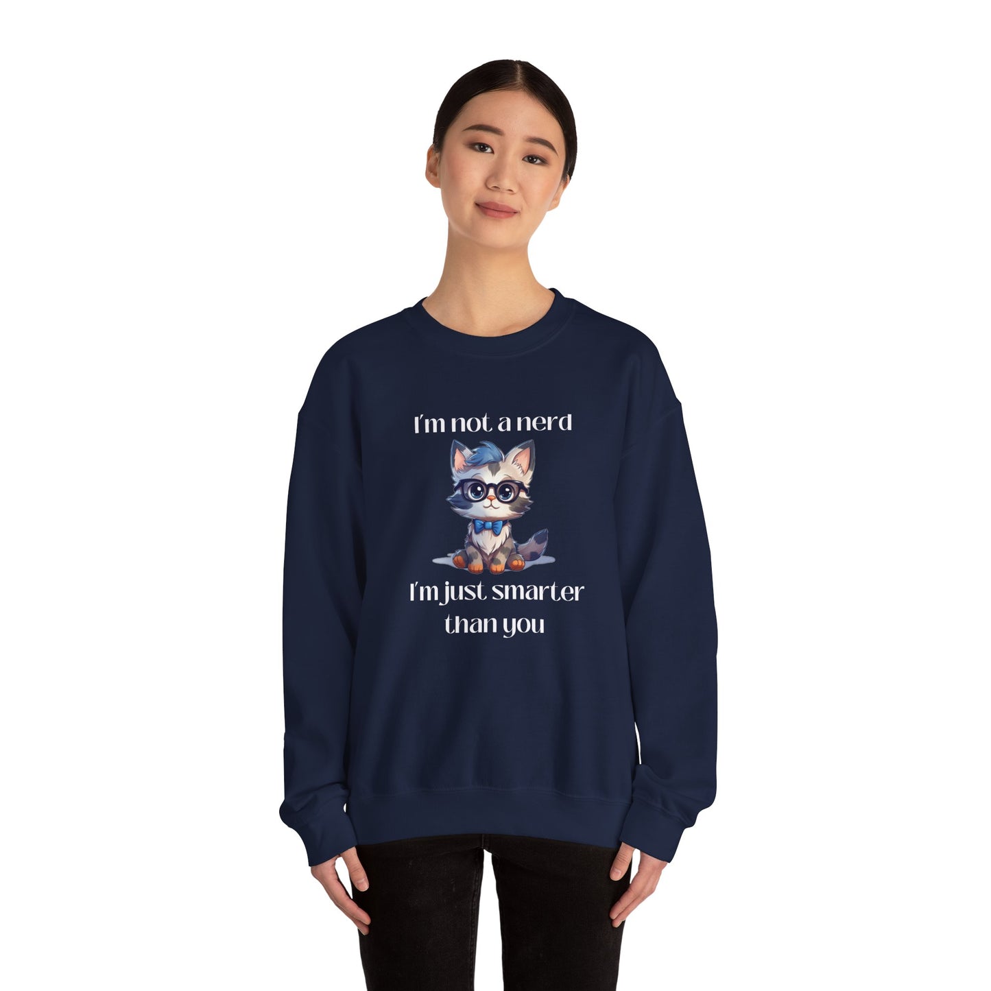 I'm Not a Nerd Unisex Heavy Blend™ Crewneck Sweatshirt