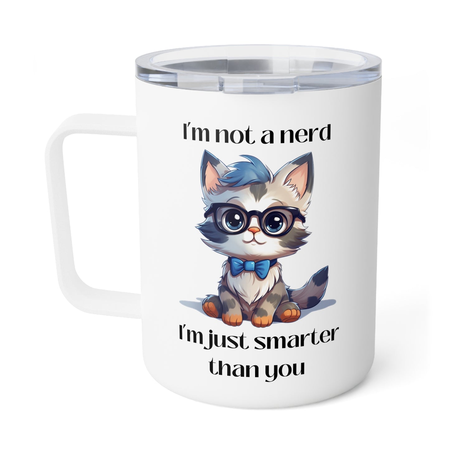 I'm Not a Nerd Insulated Coffee Mug, 10oz