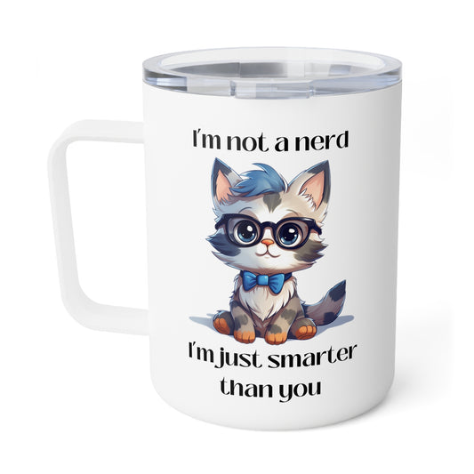 I'm Not a Nerd Insulated Coffee Mug, 10oz