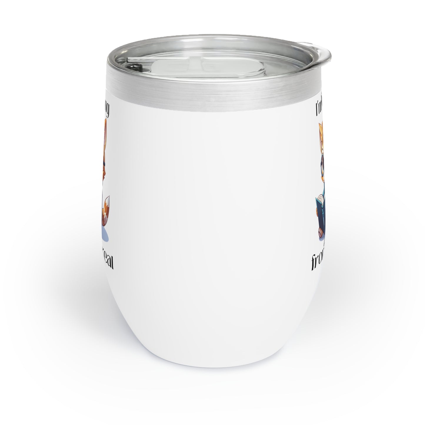 I’m Hiding Chill Wine Tumbler